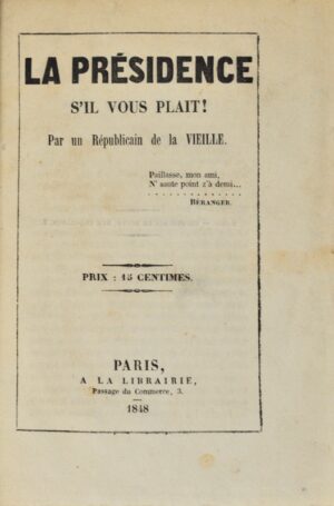 DELVAU (Alfred). La Présidence s'il vout plait ! Par un Républicain de la Vieille.
