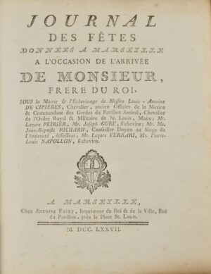 [Marseille. Livre de fêtes]. Journal des fêtes données à Marseille à... - Bonnefoi Livres Anciens