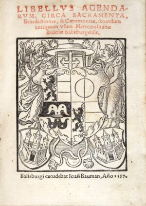 [Livre de liturgie. Salzbourg. 1557]. Libellus agendarum circa sacramenta - Bonnefoi Livres Anciens