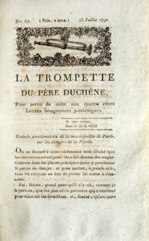 La Trompette du Père Duchêne, pour servir de suite aux quatre cents Lettres bougrement patriotiques.
