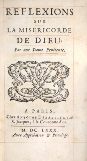 [La Vallière (Louise de)]. Réflexions sur la Miséricorde de Dieu. Par une Dame... - Bonnefoi Livres Anciens