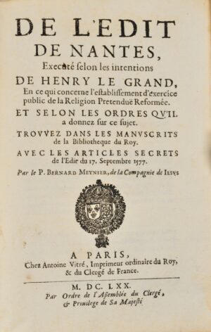 MEYNIER (Bernard). De l&rsquo;Edit de Nantes - Bonnefoi Livres Anciens
