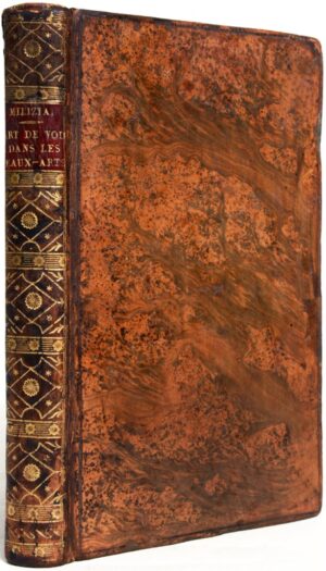 MILIZIA (Francesco). De l'Art de voir dans les Beaux-Arts traduit de l'italien de Milizia ; suivi Des Institutions propres à les faire fleurir en France, et d'un état des objets d'arts dont ses musées ont été enrichis par la guerre de la Liberté.