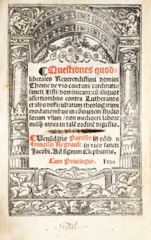 Cajetan (Thomas). Questiones quodlibetales Reverendissimi domini Thome de vio... - Bonnefoi Livres Anciens