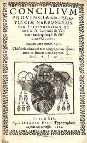 VERVINS (Louis de). [Béziers. Imprimerie]. Concilium provinciale provinciae Narbonensis.
