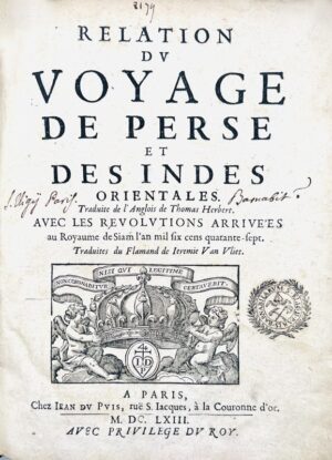 HERBERT (Thomas). Relation du voyage de Perse et des Indes Orientales... - Bonnefoi Livres Anciens