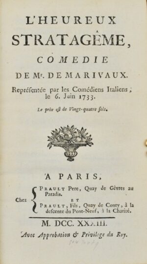 MARIVAUX (Pierre Carlet de Chamblain de). L'Heureux Stratagême, Comédie de Mr de Marivaux. Représentée par les Comédiens Italiens, le 6 juin 1733.
