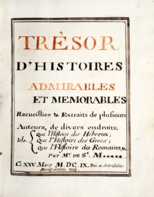 [Histoire ancienne. Manuscrit XVIIIe]. Trésor d’Histoires admirables et... - Bonnefoi Livres Anciens
