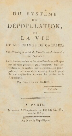 BABEUF (François-Noël, dit Gracchus). Du Système de dépopulation, ou la Vie et... - Bonnefoi Livres Anciens
