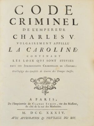 Code Criminel de l’Empereur Charles V - Bonnefoi Livres Anciens