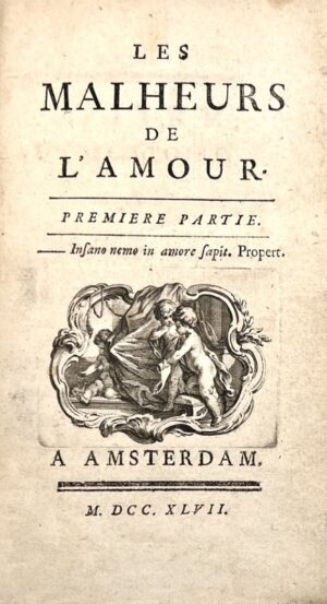 [Tencin (Claudine-Alexandrine Guérin marquise de)]. Les Malheurs de l’amour.