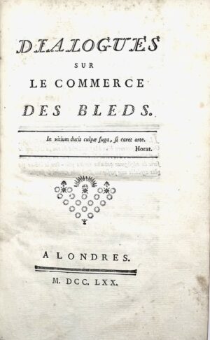 GALIANI (Ferdinando). Dialogues sur le commerce des bleds.