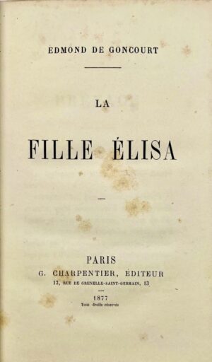 GONCOURT (Edmond de). La Fille Élisa.