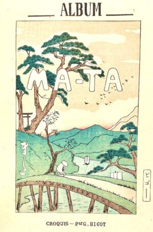 BIGOT (Georges Ferdinand). Ma-Ta. Album. Croquis par G. Bigot.