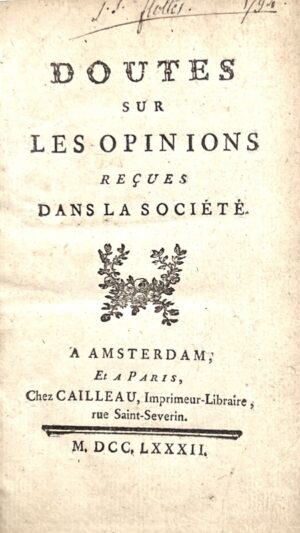 [Fontette de Sommery (Mademoiselle)]. Doutes sur les opinions rec̜ues dans la société.