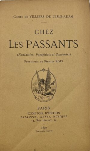 VILLIERS DE L'ISLE-ADAM (Auguste). Chez les passants. (Fantaisies, pamphlets et souvenirs).