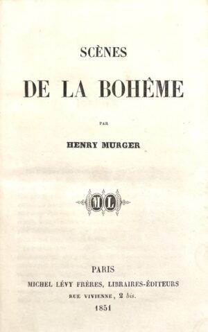 MURGER (Henry). Scènes de la Bohème.