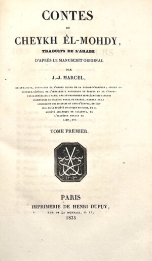 MARCEL (Jean-Joseph). Contes du Cheykh El-Mohdy, traduits de l'arabe d'après le manuscrit original.