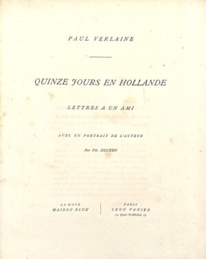 VERLAINE (Paul). Quinze jours en Hollande. Lettres à un ami. Avec un portrait de l'auteur par Ph. Zilcken.