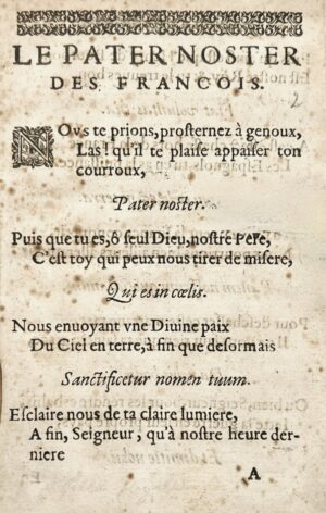 [Paix de Vervins (1598)]. Le Pater Noster des François (suivi de) La Complainte des Pauvres Labourens sur Da pacem Domine.