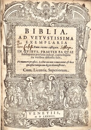 [Bible de Louvain (latin). Venise. 1587]. Biblia, ad vetustissima exemplaria nunc recens castigata.