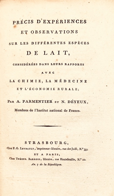 PARMENTIER (Antoine-Augustin) & DEYEUX (Nicolas). Précis d'expériences et observations sur les différentes espèces de lait, considérées dans leurs rapports avec la Chimie, la Médecine et l'Economie Rurale.