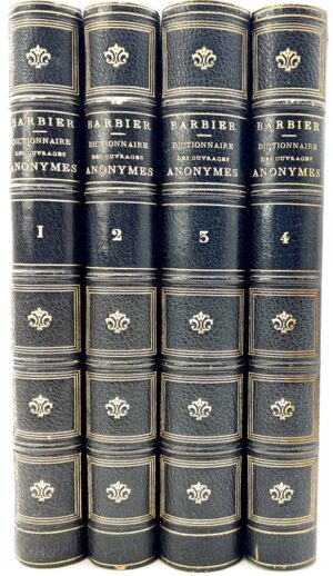 BARBIER (Antoine-Alexandre). Dictionnaire des ouvrages anonymes et pseudonymes.