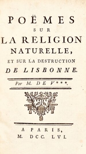 VOLTAIRE (François-Marie Arouet de). Poèmes sur la religion naturelle et sur la destruction de Lisbonne.