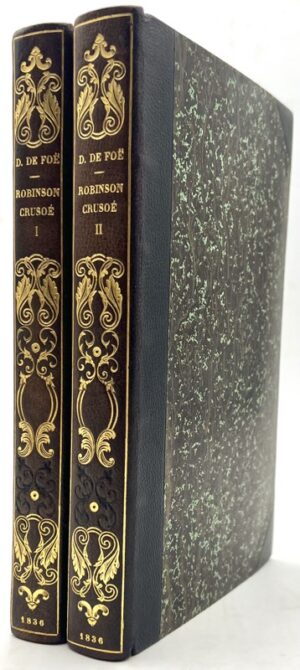 DEFOE (Daniel). Robinson Crusoé, par Daniel De Foë. Traduction de Petrus Borel. Enrichi de la vie de Daniel de Foë Par Philarète Chasles ; de notices sur le matelot Selkirk, sur Saint-Hyacinthe, sur l'île de Juan-Fernadez, sur les Caraïbes et les Puelches, par Ferdinand Denis ; et d'une dissertation religieuse, par l'abbé La Bouderie, vicaire-général d'Avignon. Orné de 250 gravures sur bois.