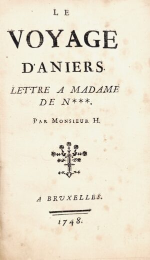 [HURTAULT (Pierre-Thomas-Nicolas)]. Le Voyage d'Aniers [Asnières]. Lettre à Madame de N***. Par Monsieur H.