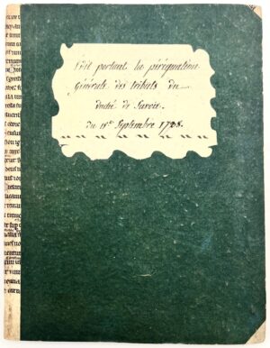 [Savoie]. Edit du roy, portant la peréquation generale des tributs du duché de Savoye. Du quinziéme septembre 1738. Chambery, Jacques Gorrin imprimeur du Roy, [1738]. In-4 de 11-(1) pp. Relié à la suite : Règlement et instructions pour les administrateurs et secrétaires des villes, bourgs et paroisses du duché de Savoye. En exécution de l’édit de la péréquation générale du 15 septembre 1738. Chambéry, Jacques Gorrin, 1738. 44-(3) pp., errata, table.