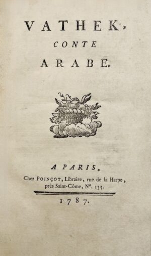 BECKFORD (William). Vathek, conte arabe.