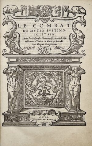 MUZIO (Girolamo). Le Combat de Mutio Justinio-Politain, Avec les Responses Chevaleresses.