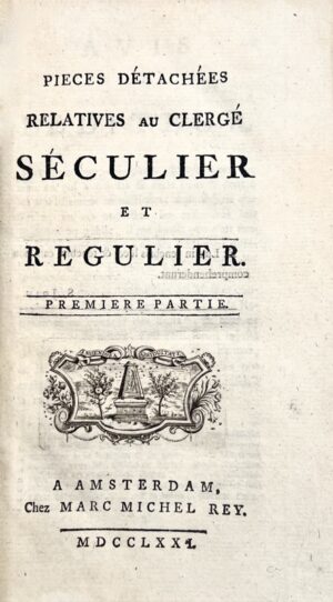 [PUYSÉGUR (François-Jacques de Chastenet, marquis de)]. Pièces détachées relatives au clergé séculier et régulier.