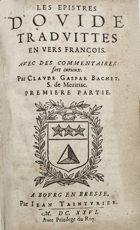 BACHET (Claude-Gaspard). Les Epistres d'Ovide traduittes en vers françois avec des commentaires fort curieux. Par Claude Gaspar Bachet, S. de Méziriac. – Image 2