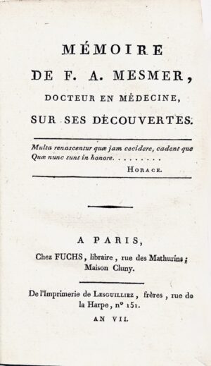 MESMER (Franz Anton). Mémoire de F. A. Mesmer, Docteur en Médecine, sur ses découvertes.