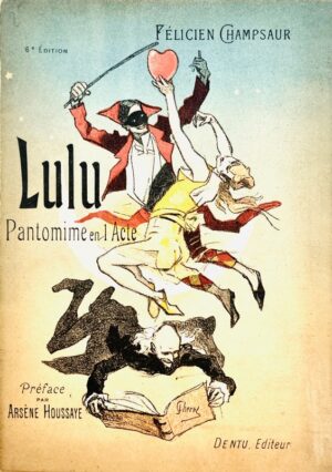 CHAMPSAUR (Félicien). Lulu. Pantomime en un acte.