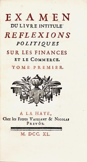 DESCHAMPS (François-Michel-Chrétien) & PARIS-DUVERNEY (Joseph). Examen du Livre intitulé Réflexions Politiques sur les Finances et le Commerce.