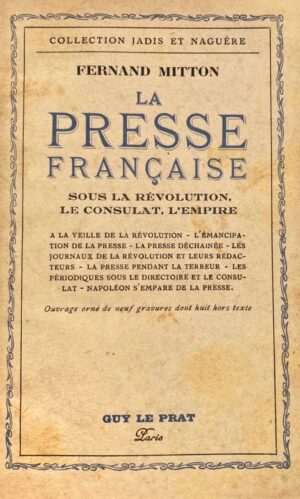 MITTON (Fernand). La Presse française.