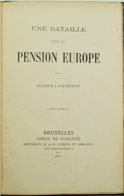 PULLEN (Henry William). Une Bataille dans la Pension Europe par Junius Lawrence.