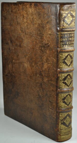 SIMON (Richard). Histoire critique des versions du Nouveau Testament, où l'on fait connoître quel a été l'usage de la lecture des Livres Sacrés dans les principales Églises du monde.