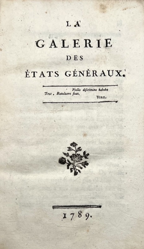 MIRABEAU (Honoré Gabriel Riquetti, comte de) & LUCHET (J. P. L. de La Roche du Maine, marquis de) & LACLOS (Choderlos de). La Galerie des Etats-Généraux.