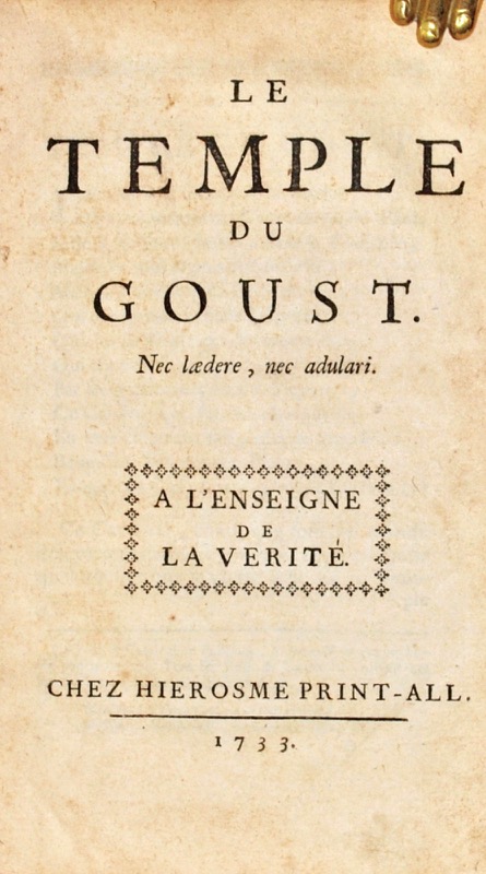 VOLTAIRE (François-Marie Arouet de). Le Temple du Goust. Nec Laedere, nec adulari.