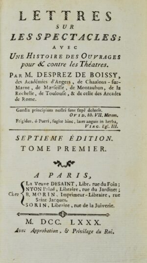 DESPREZ DE BOISSY (Charles). Lettres sur les Spectacles ; avec une Histoire des Ouvrages pour & contre les Théâtres.