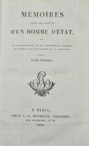 ALLONVILLE (Armand-François comte d'). Mémoires tirés des papiers d'un homme d'État, sur les causes secrètes qui ont déterminé la politique des cabinets dans la guerre de la Révolution.