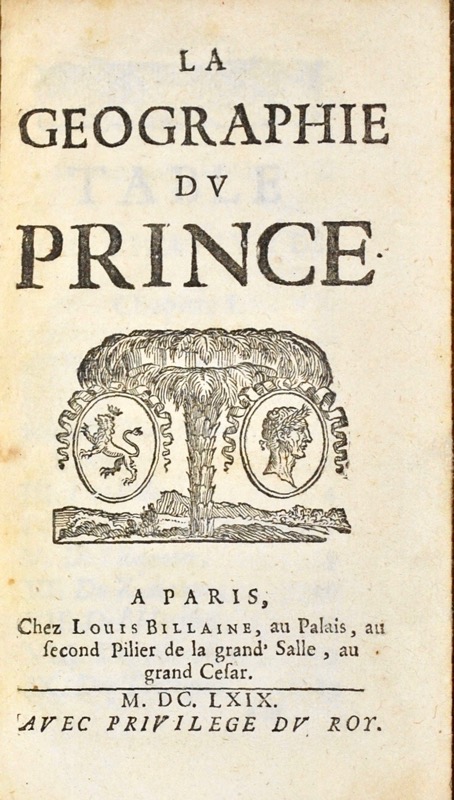 LA MOTHE LE VAYER (François de). La Géographie du Prince.