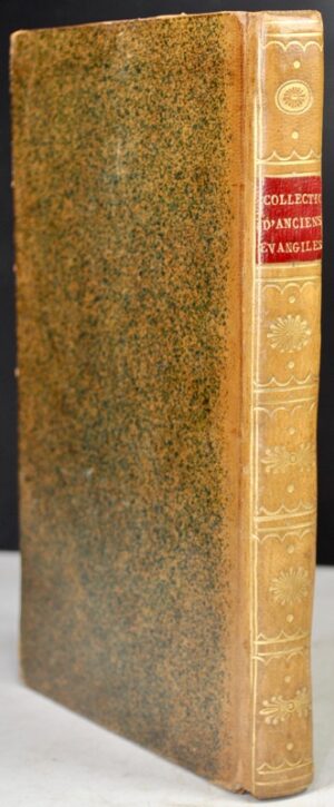 VOLTAIRE (François-Marie Arouet de). Collection d'anciens évangiles, ou Monumens du premier Siècle du Christianisme, extraits de Fabricius, Grabius & autres Savans. Par l'Abbé B****.
