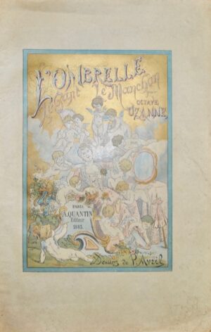 UZANNE (Octave) & AVRIL (Paul). L'Ombrelle. Le Gant - Le Manchon.