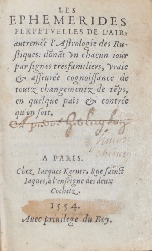 MIZAULD (Antoine). Les Ephemerides perpétuelles de l'air : autrement l'Astrologie des Rustiques.
