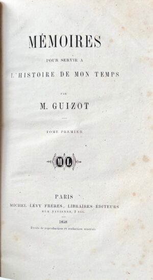 GUIZOT (François). Mémoires pour servir à l'histoire de mon temps.